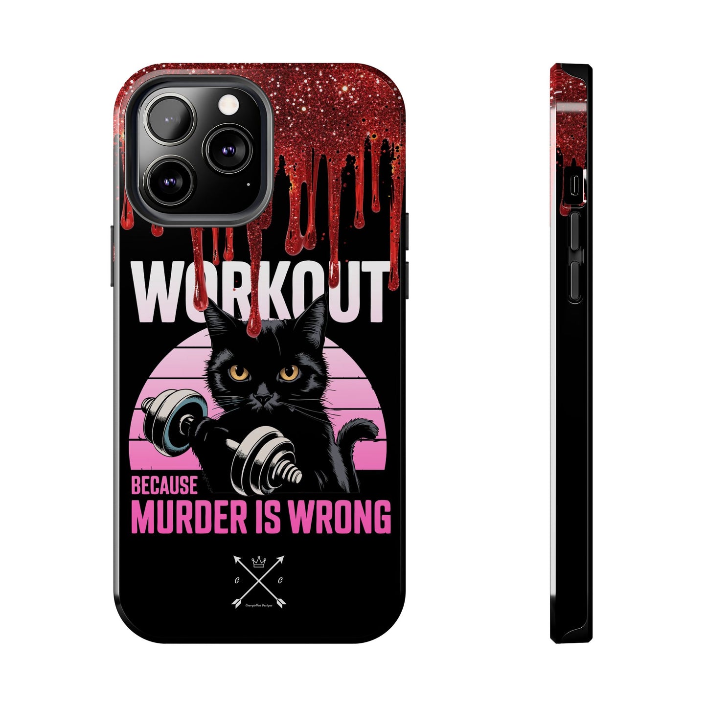 Edgy Cat Tough Phone Case - 'Workout Because Murder Is Wrong'