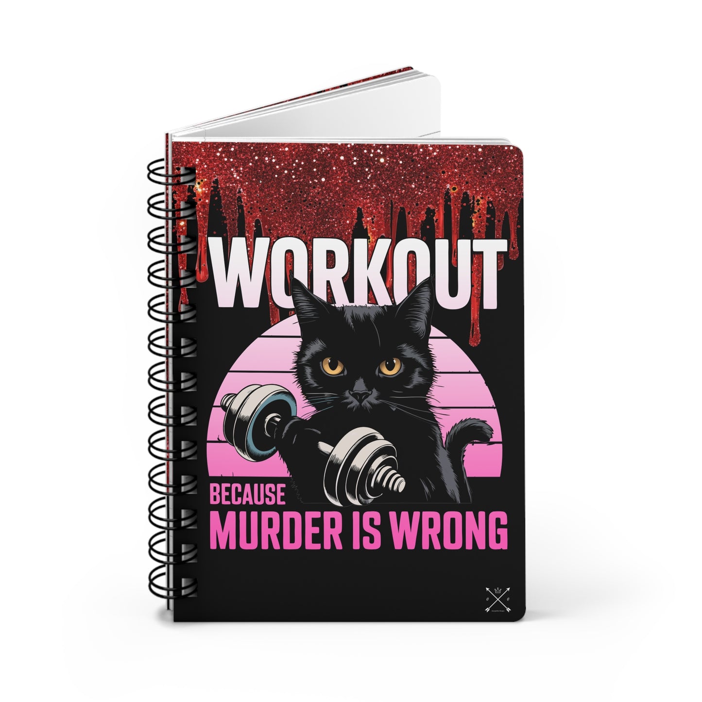 Workout Cat Spiral Notebook - "Because Murder is Wrong" - Fun & Motivational Journaling