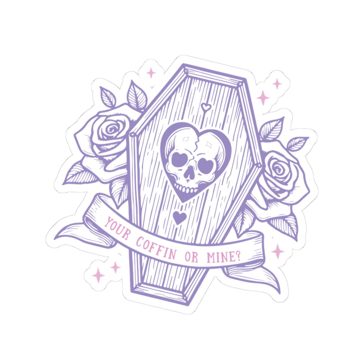 Your Coffin or Mine? - Kiss-Cut Stickers