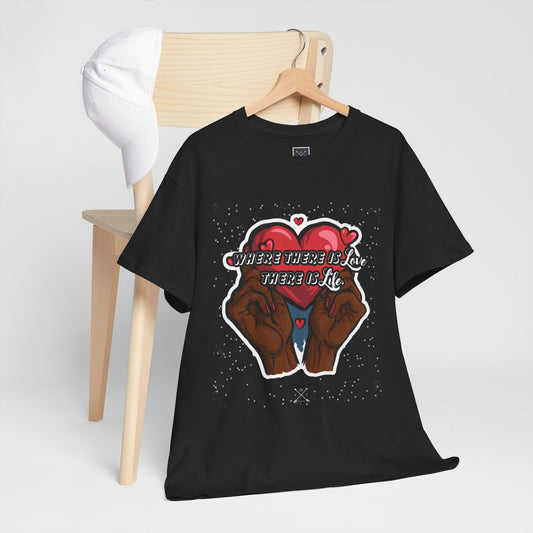 Love is Life Quote  - Unisex Heavy Cotton Tee