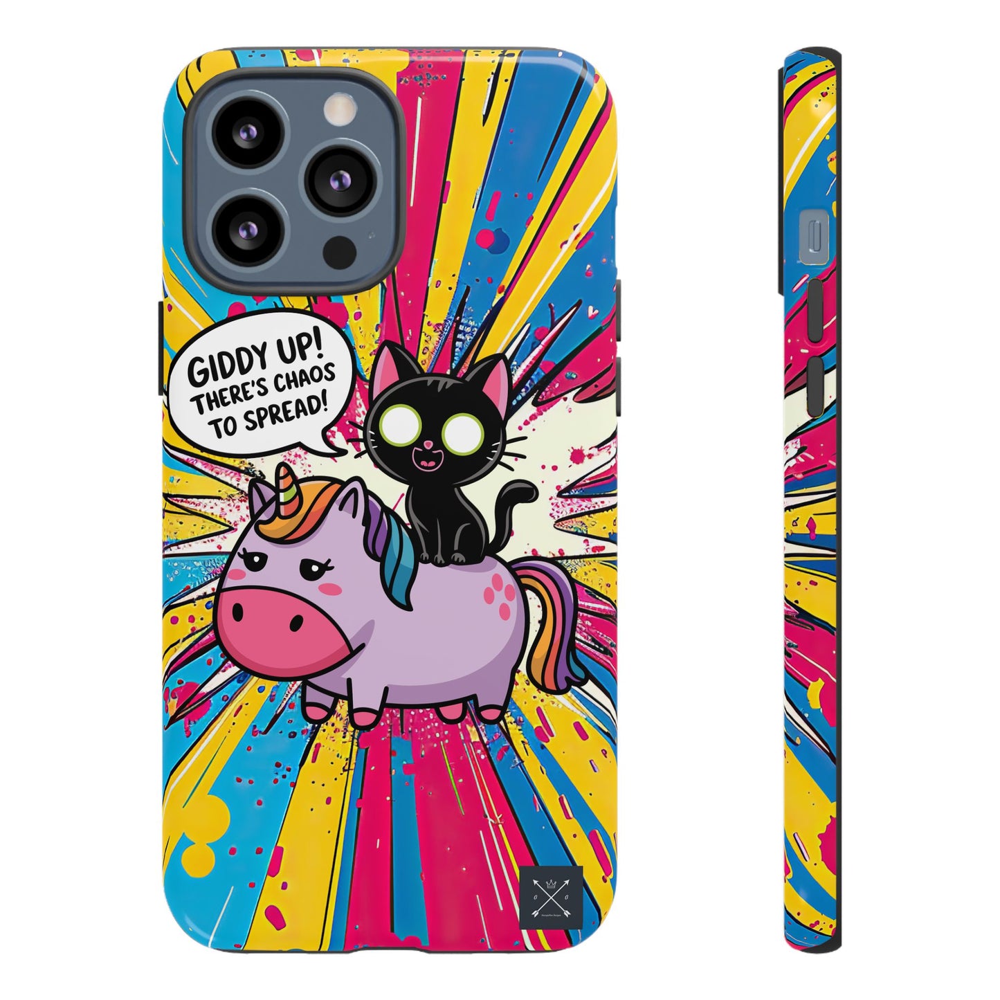 Giddy Up There's Chaos To Spread - Phone Tough Cases