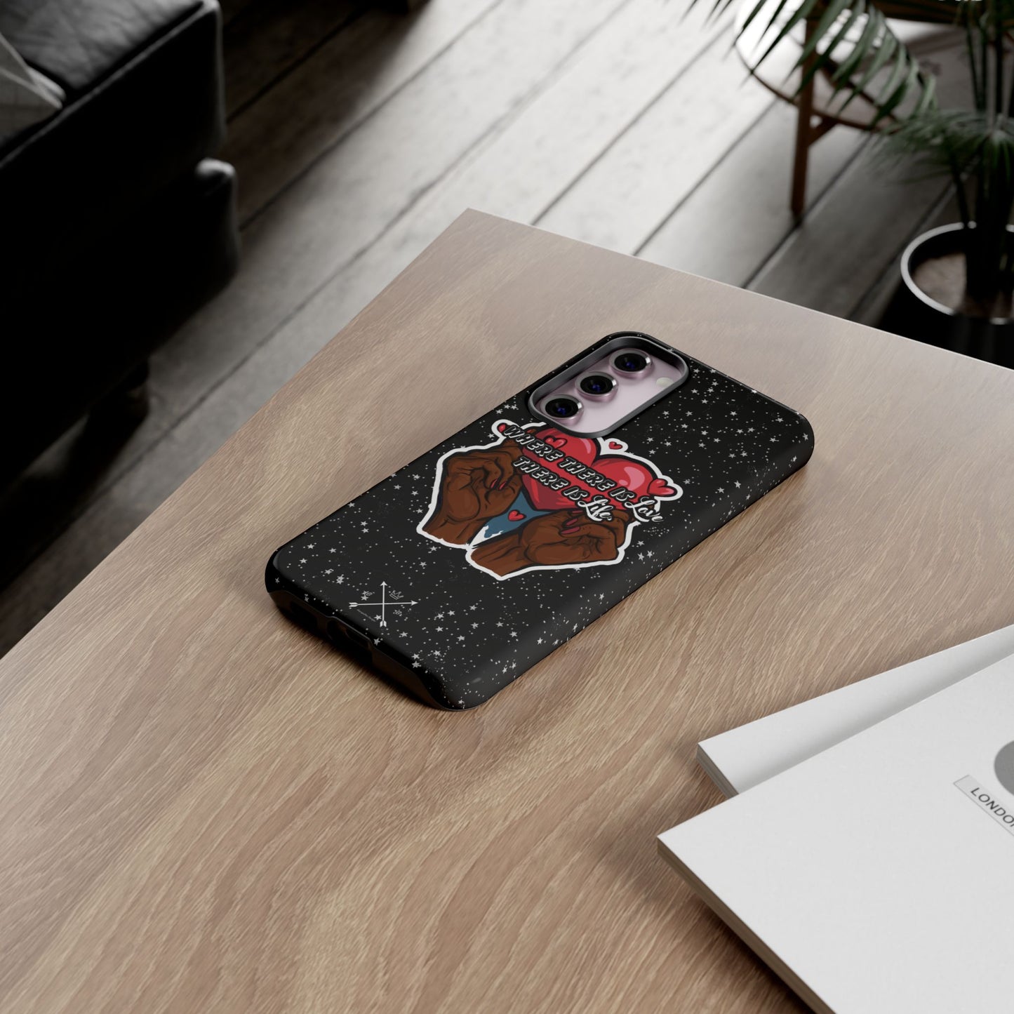 Inspirational Tough Phone Case | Love & Life Design