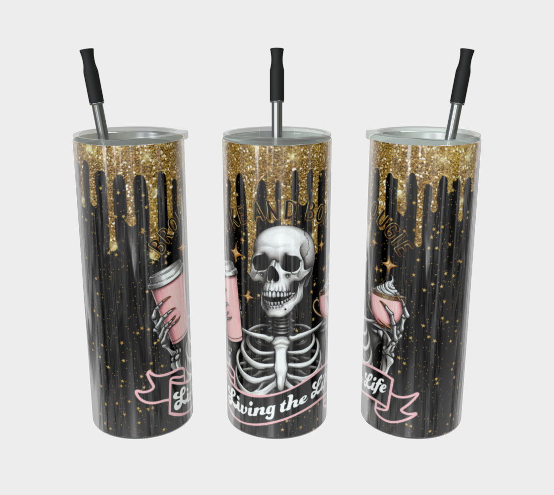 Broke and Bougie Drip - 20oz Drink Tumbler