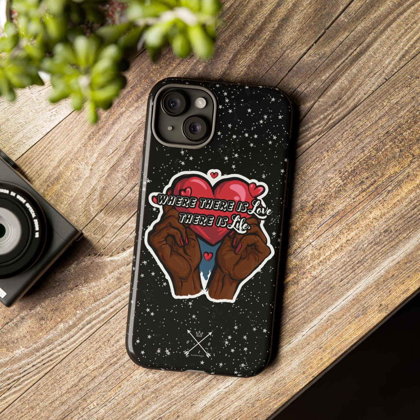 Inspirational Tough Phone Case | Love & Life Design