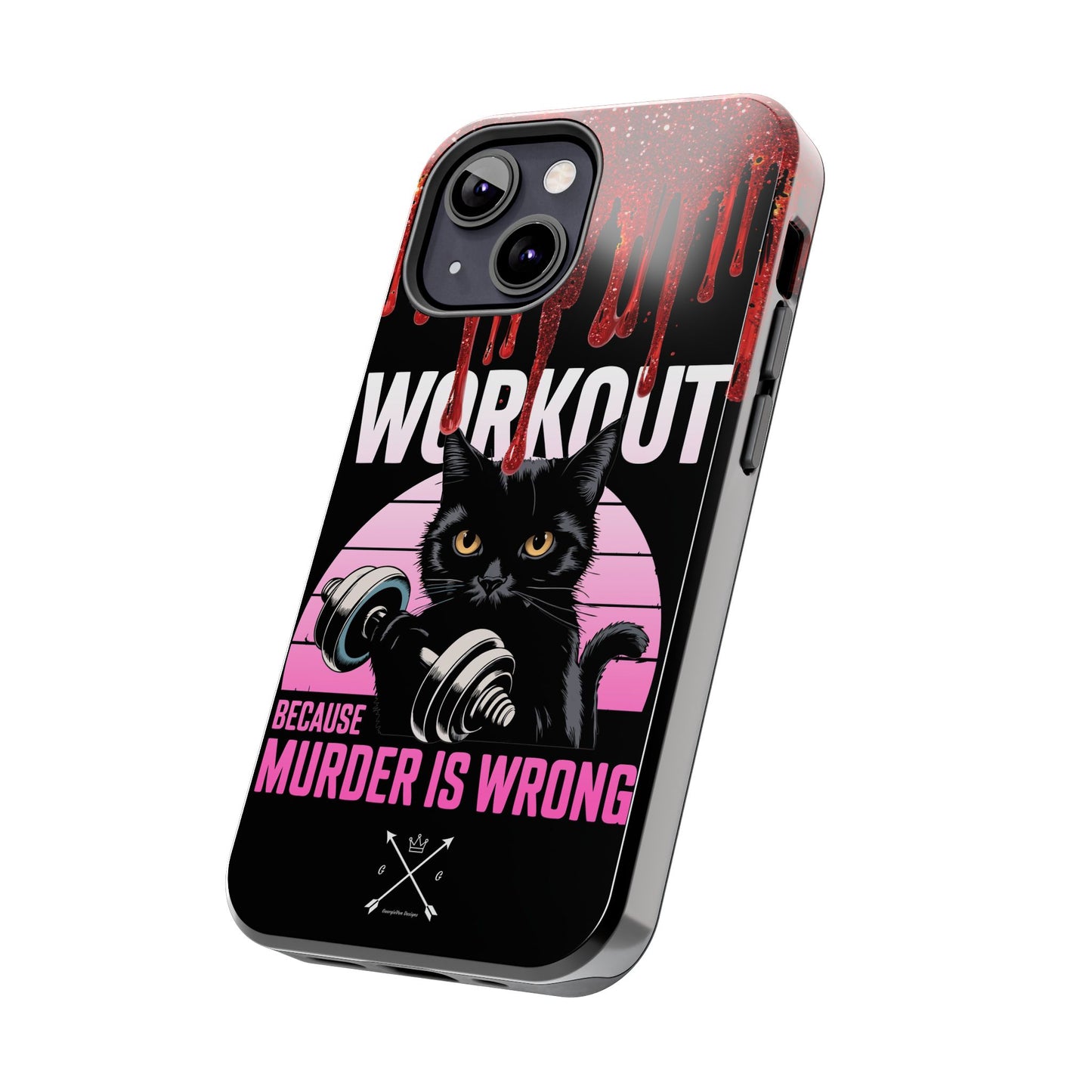 Edgy Cat Tough Phone Case - 'Workout Because Murder Is Wrong'