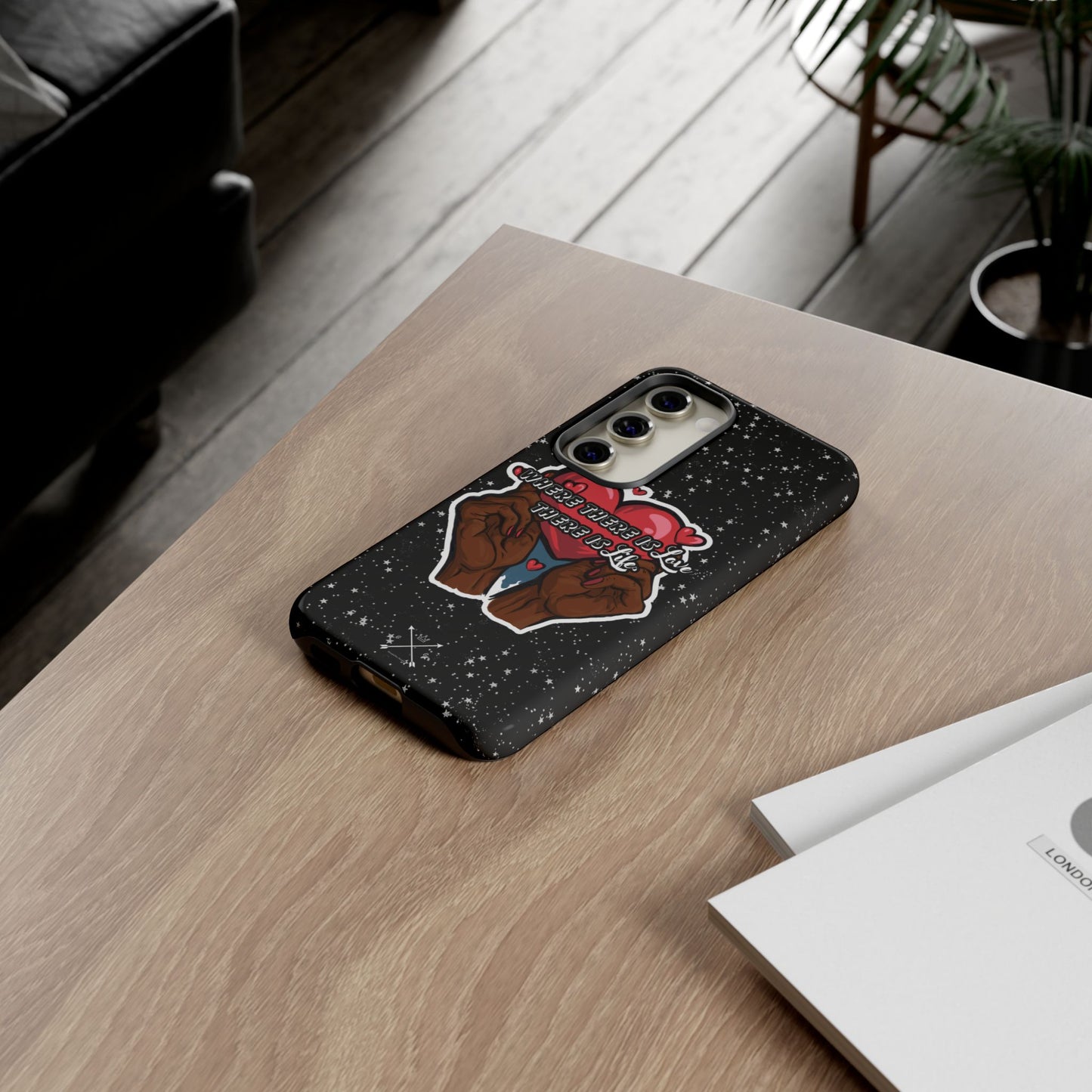 Inspirational Tough Phone Case | Love & Life Design