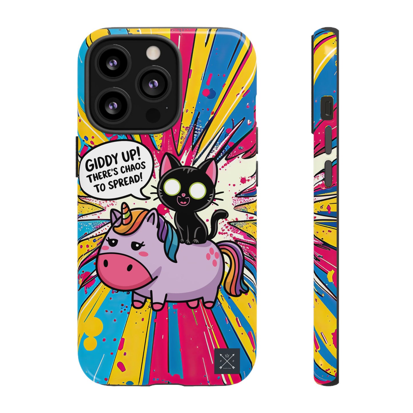 Giddy Up There's Chaos To Spread - Phone Tough Cases