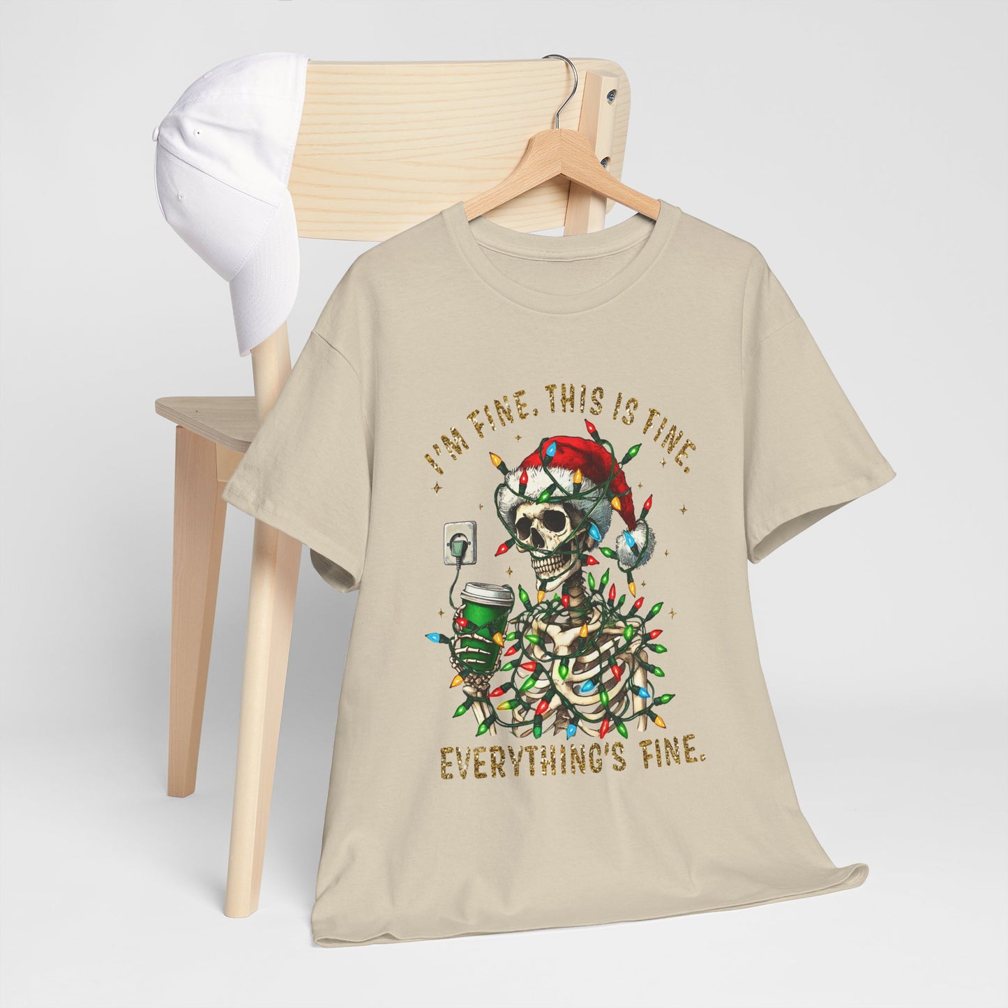 Skeleton Christmas - I'm Fine This Is Fine Everything Is Fine - Unisex T-shirt