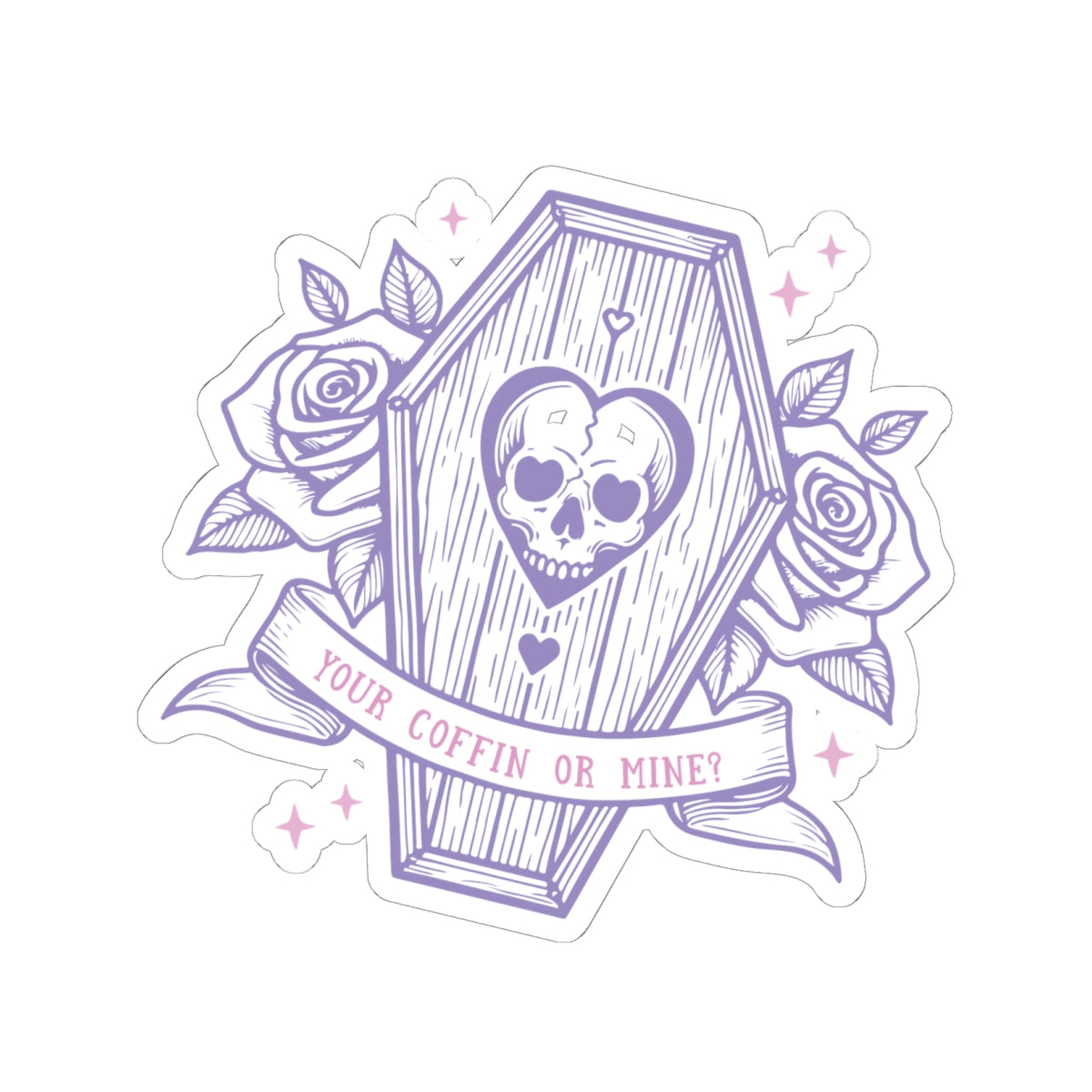 Your Coffin or Mine? - Kiss-Cut Stickers