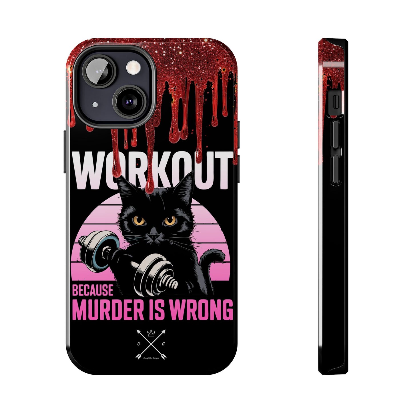 Edgy Cat Tough Phone Case - 'Workout Because Murder Is Wrong'