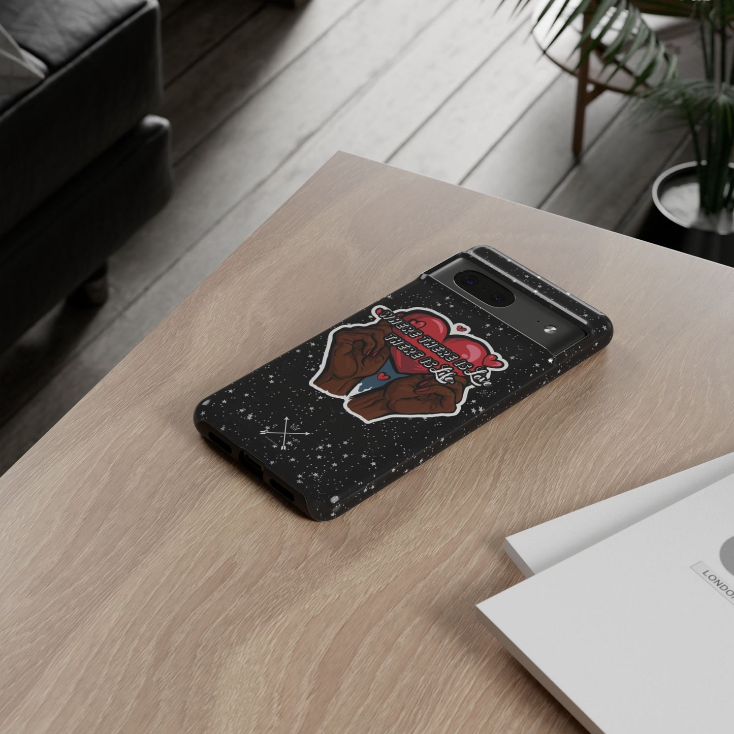 Inspirational Tough Phone Case | Love & Life Design