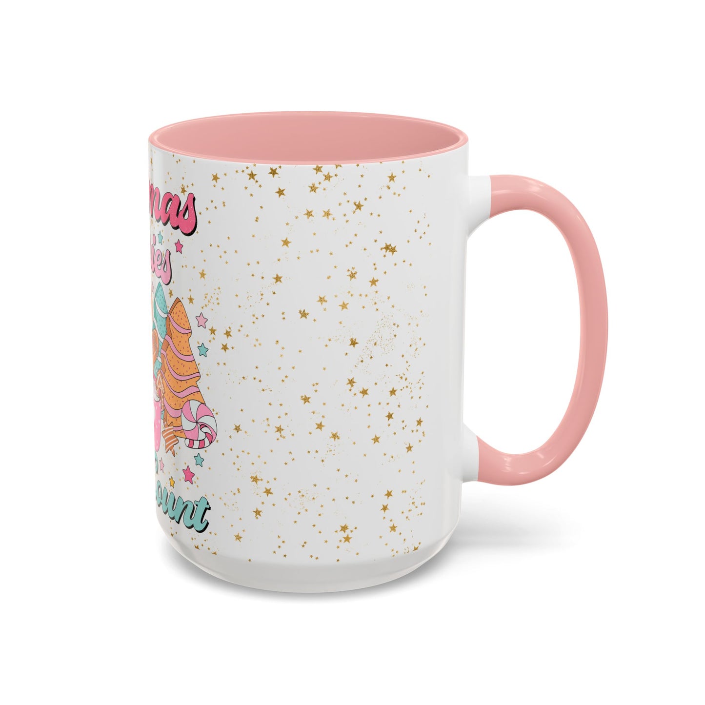 Christmas Calories Don't Count - Coffee Mug