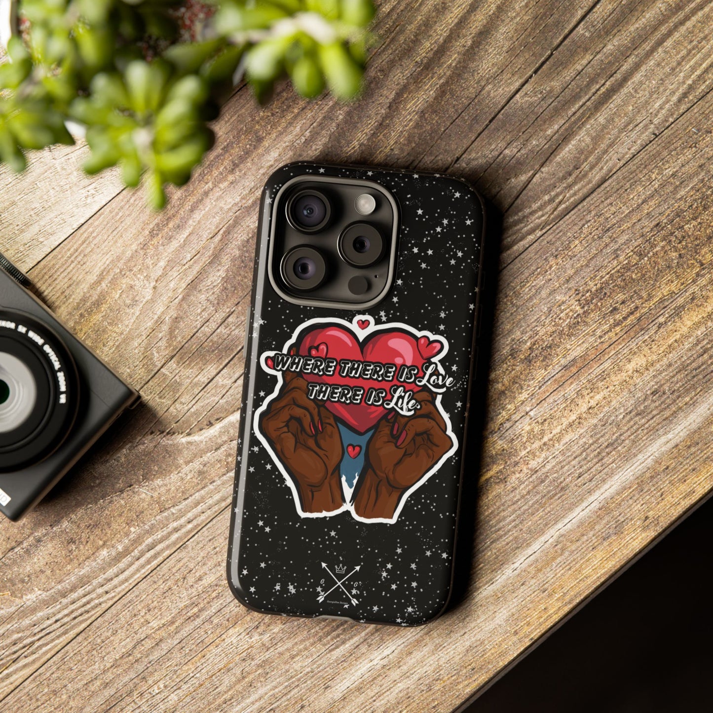 Inspirational Tough Phone Case | Love & Life Design