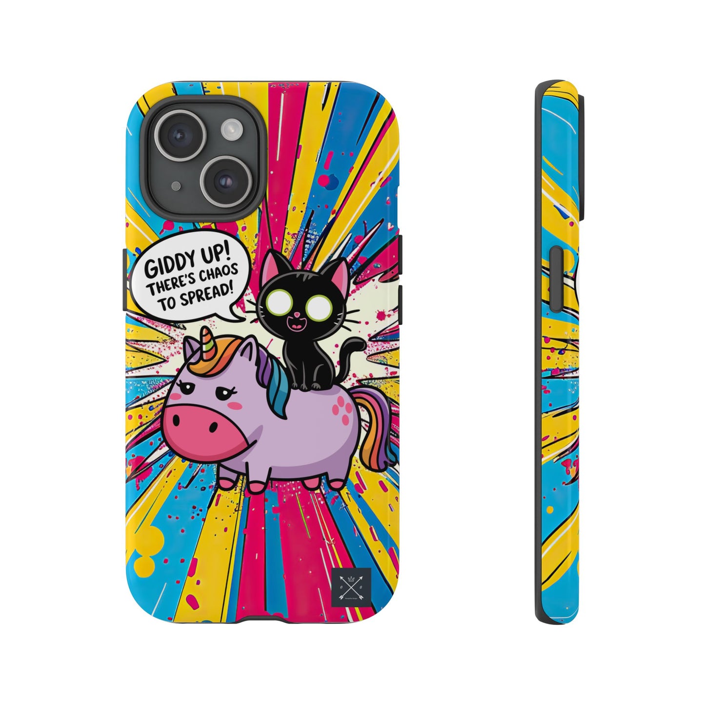 Giddy Up There's Chaos To Spread - Phone Tough Cases
