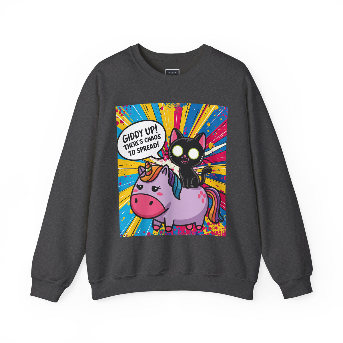 Giddy Up There's Chaos to Spread - Crewneck Sweatshirt