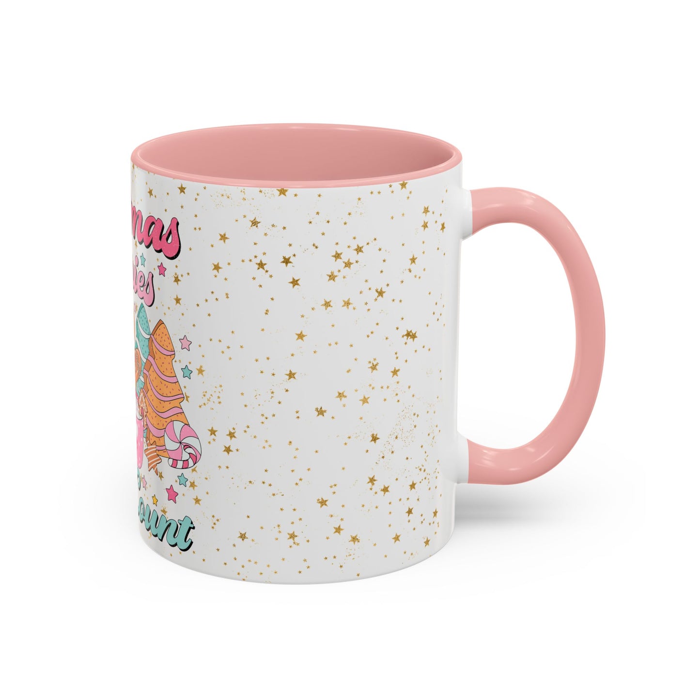 Christmas Calories Don't Count - Coffee Mug