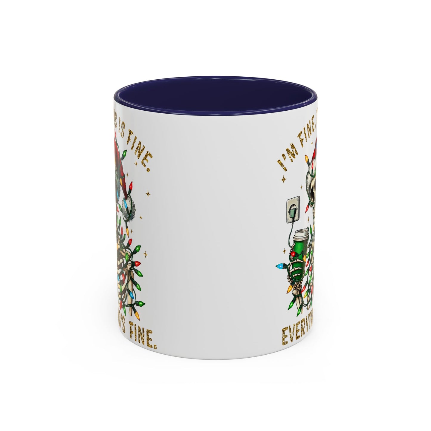 I'm Fine. This Is Fine. Everything Is Fine. - Accent Coffee Mug (11, 15oz)