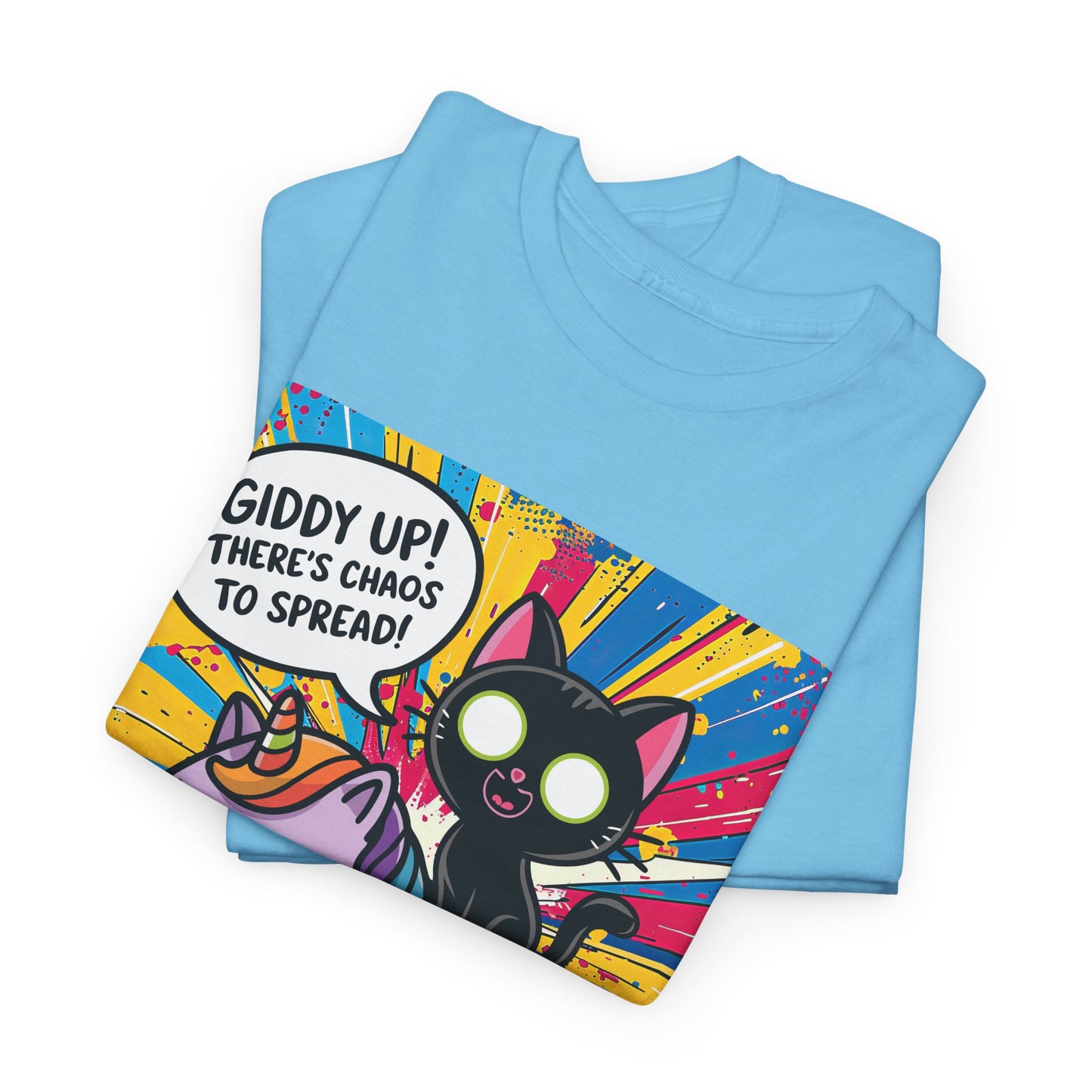 Giddy Up There’s Chaos To Spread - Unisex Heavy Cotton Tee