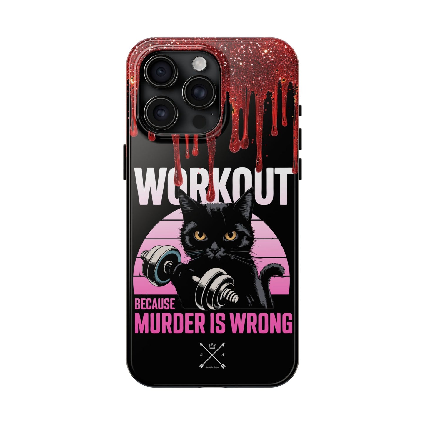 Edgy Cat Tough Phone Case - 'Workout Because Murder Is Wrong'