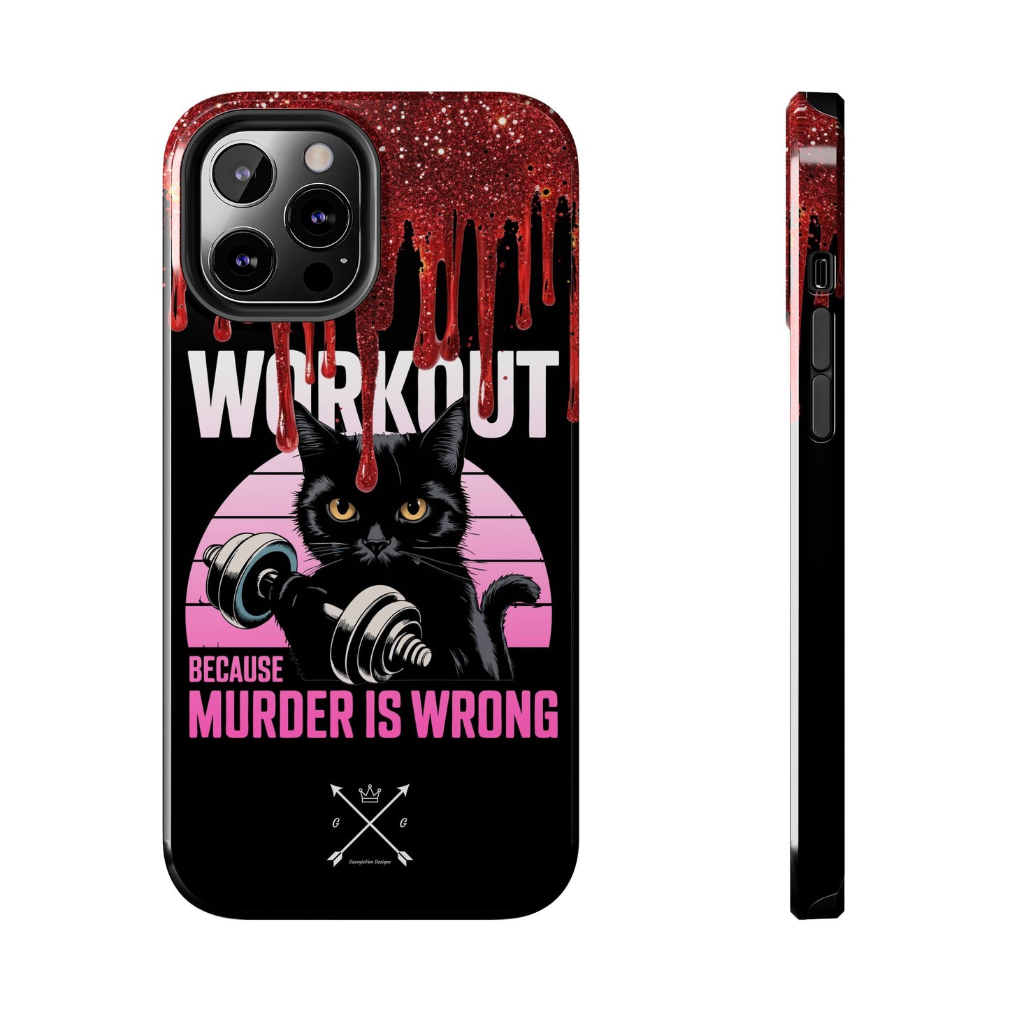 Edgy Cat Tough Phone Case - 'Workout Because Murder Is Wrong'