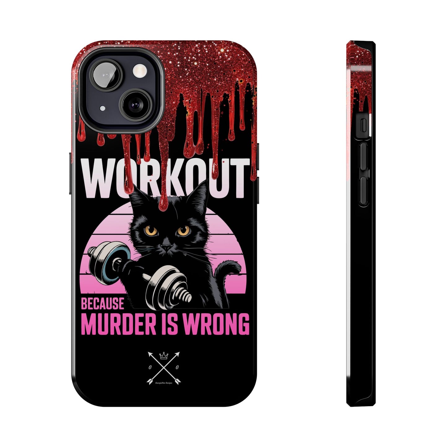 Edgy Cat Tough Phone Case - 'Workout Because Murder Is Wrong'