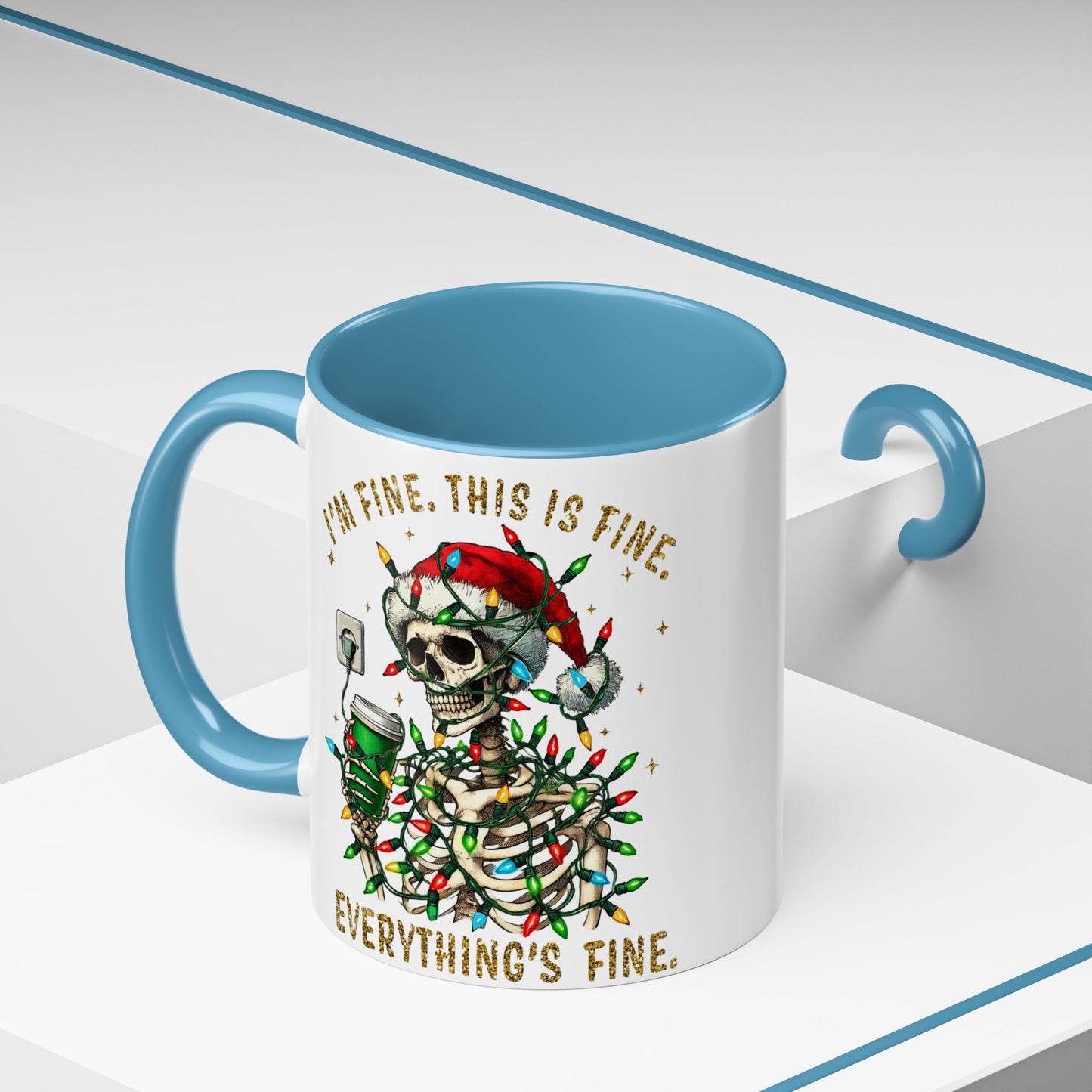 I'm Fine. This Is Fine. Everything Is Fine. - Accent Coffee Mug (11, 15oz)